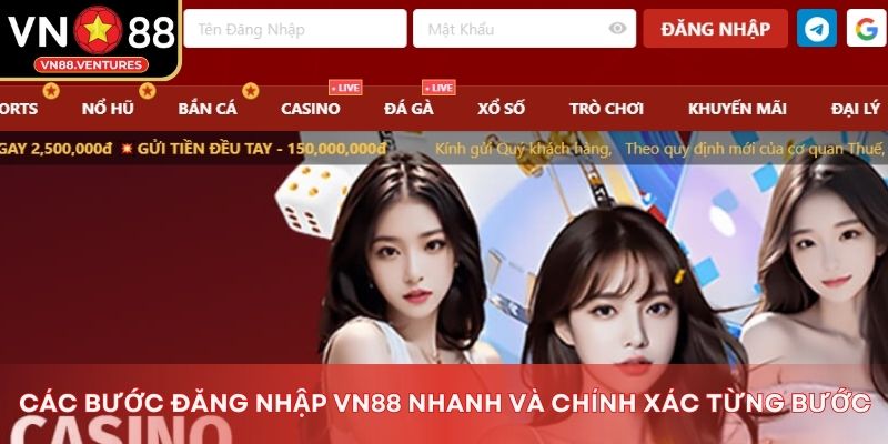 Các bước đăng nhập Vn88 nhanh và chính xác từng bước