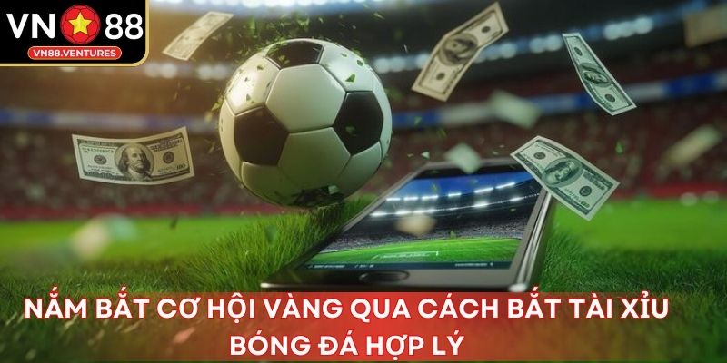 Nắm bắt cơ hội vàng qua cách bắt tài xỉu bóng đá hợp lý Nắm bắt cơ hội vàng qua cách bắt tài xỉu bóng đá hợp lý
