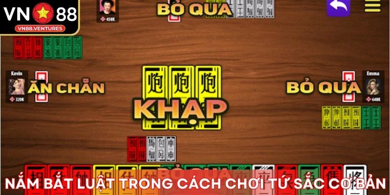 Nắm bắt luật trong cách chơi Tứ Sắc cơ bản Nắm bắt luật trong cách chơi Tứ Sắc cơ bản