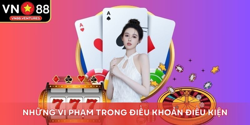 Những vi phạm trong điều khoản điều kiện