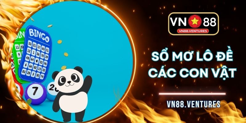 Sổ Mơ Lô Đề Các Con Vật - Giải Mã Số May Mắn Siêu Bất Ngờ