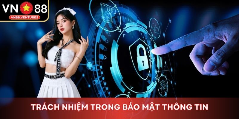 Trách nhiệm trong bảo mật thông tin
